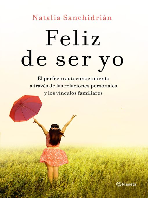 Title details for Feliz de ser yo by Natalia Sanchidrián - Available